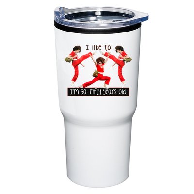 I Like To Kick Stretch And Kick IM 50 Fifty Years Old Tumbler