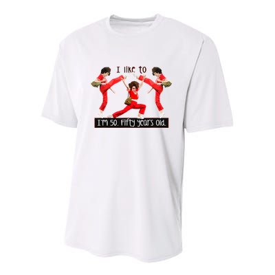 I Like To Kick Stretch And Kick IM 50 Fifty Years Old Youth Performance Sprint T-Shirt