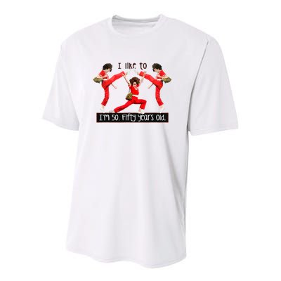 I Like To Kick Stretch And Kick IM 50 Fifty Years Old Youth Performance Sprint T-Shirt