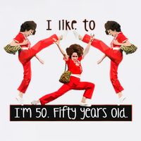 I Like To Kick Stretch And Kick IM 50 Fifty Years Old Premium T-Shirt