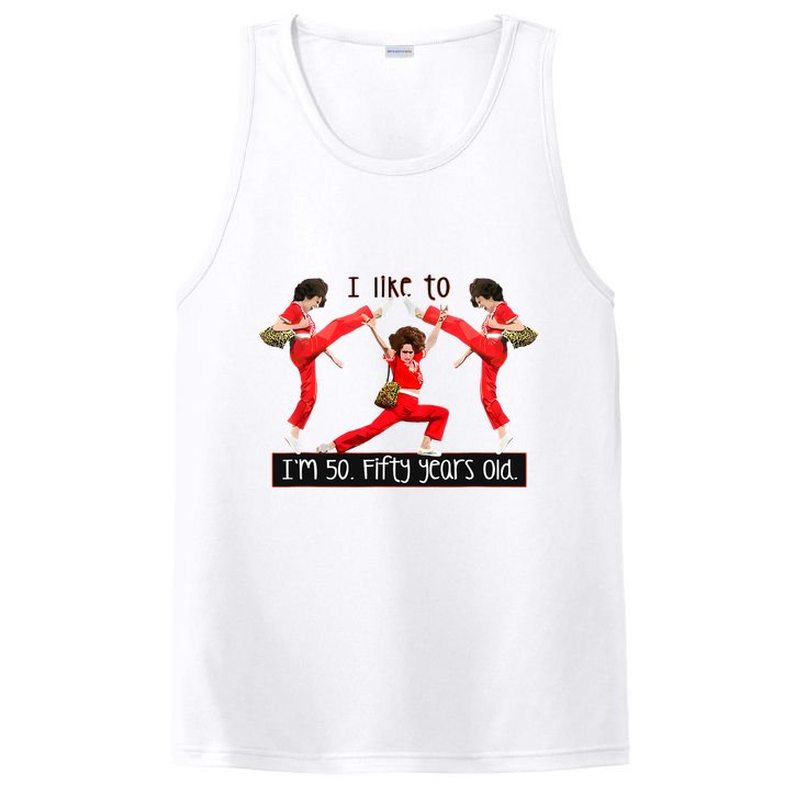 I Like To Kick Stretch And Kick IM 50 Fifty Years Old PosiCharge Competitor Tank