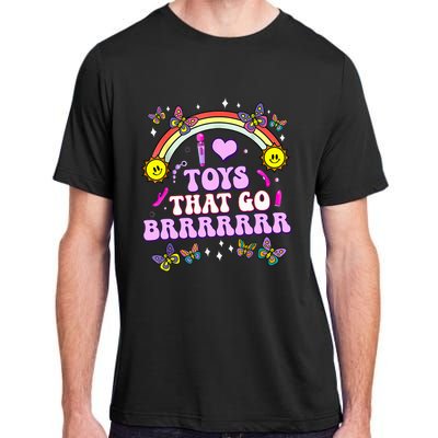 I Love Toys That Go Brrr Funny Inappropriate Adult Humor Adult ChromaSoft Performance T-Shirt