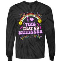 I Love Toys That Go Brrr Funny Inappropriate Adult Humor Tie-Dye Long Sleeve Shirt