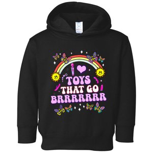 I Love Toys That Go Brrr Funny Inappropriate Adult Humor Toddler Hoodie