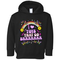 I Love Toys That Go Brrr Funny Inappropriate Adult Humor Toddler Hoodie