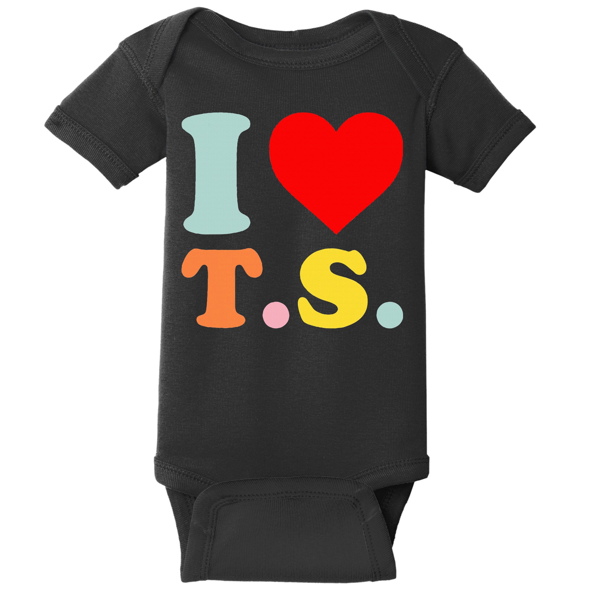 I Love T.S I Heart T.S Funny Baby Bodysuit