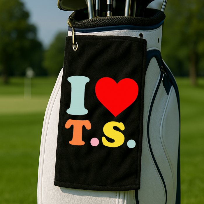 I Love T.S I Heart T.S Funny Golf Towel