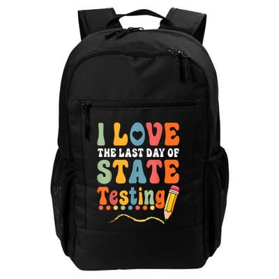 I Love The Last Day Of State Testing Do Your Best Testing Backpack