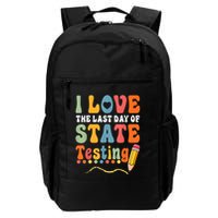 I Love The Last Day Of State Testing Do Your Best Testing Backpack