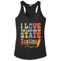 I Love The Last Day Of State Testing Do Your Best Testing Ladies PosiCharge Competitor Racerback Tank