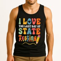 I Love The Last Day Of State Testing Do Your Best Testing Tank Top