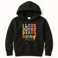 I Love The Last Day Of State Testing Do Your Best Testing Kids Hoodie
