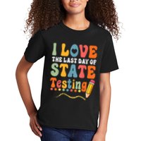 I Love The Last Day Of State Testing Do Your Best Testing Kids T-Shirt
