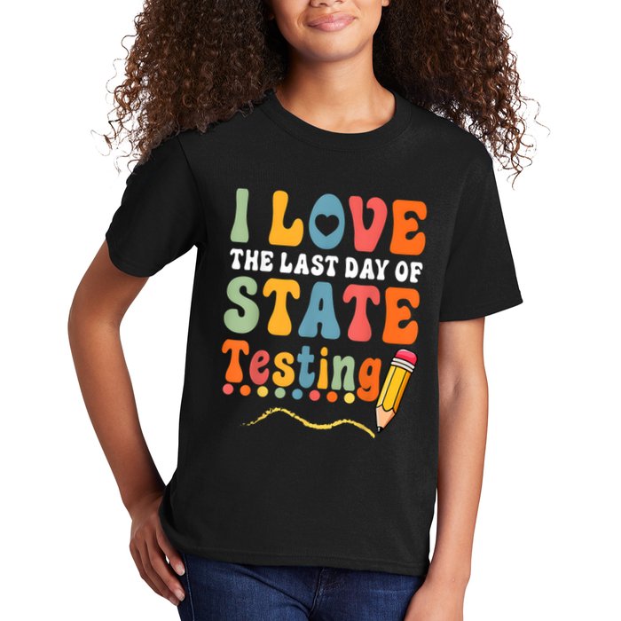 I Love The Last Day Of State Testing Do Your Best Testing Kids T-Shirt