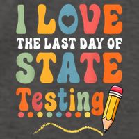 I Love The Last Day Of State Testing Do Your Best Testing Vector Backpack