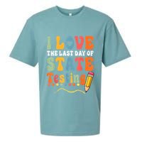 I Love The Last Day Of State Testing Do Your Best Testing Sueded Cloud Jersey T-Shirt