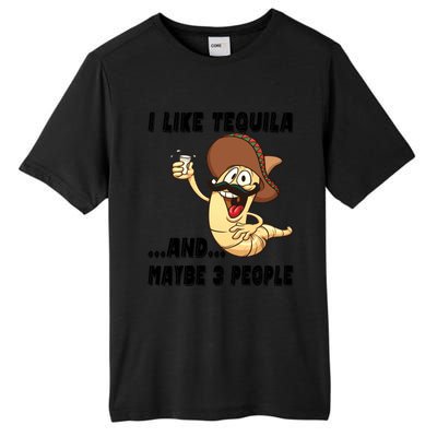 I Like Tequila And Maybe Three People Funny Tequila LoverS Gift Tall Fusion ChromaSoft Performance T-Shirt