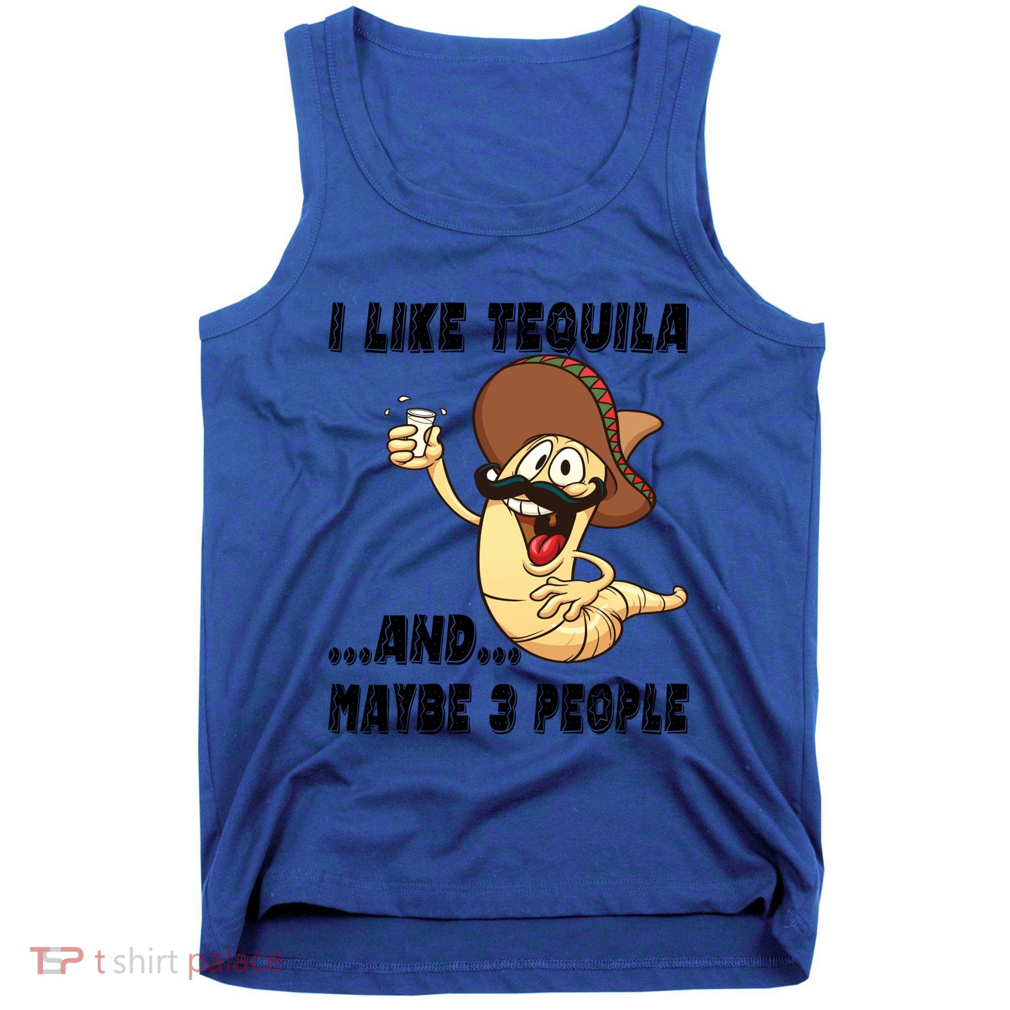 I Like Tequila And Maybe Three People Funny Tequila LoverS Gift Tank Top