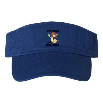 I Like Tequila And Maybe Three People Funny Tequila LoverS Gift Visor