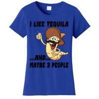 I Like Tequila And Maybe Three People Funny Tequila LoverS Gift Women's T-Shirt