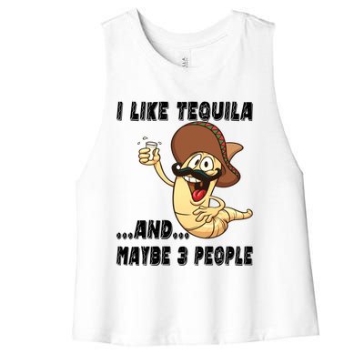 I Like Tequila And Maybe Three People Funny Tequila LoverS Gift Women's Racerback Cropped Tank