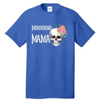 I Like True Crime Mom Murderino Mama Pink Floral Skull Stuff Meaningful Gift Tall T-Shirt