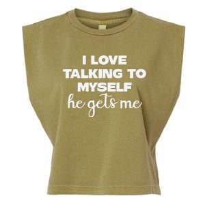 I Love Talking To Myself Funny Selfhumor Graphic Garment-Dyed Women's Muscle Tee