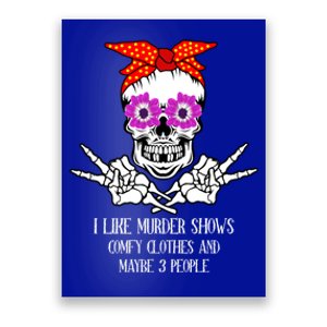 I Like True Crime Murder Shows Halloween Skull Costume Mom Gift Poster