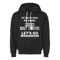I’d Like To Solve The Puzzle FJB Anti Biden Let’s Go Brandon Garment-Dyed Fleece Hoodie