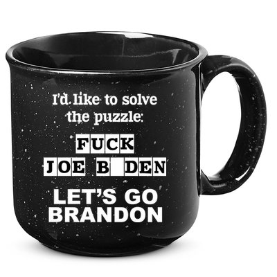 I’d Like To Solve The Puzzle FJB Anti Biden Let’s Go Brandon 15oz Campfire Ceramic Mug