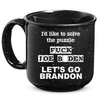 I’d Like To Solve The Puzzle FJB Anti Biden Let’s Go Brandon 15oz Campfire Ceramic Mug