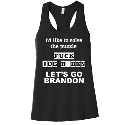 I’d Like To Solve The Puzzle FJB Anti Biden Let’s Go Brandon Women's Racerback Tank