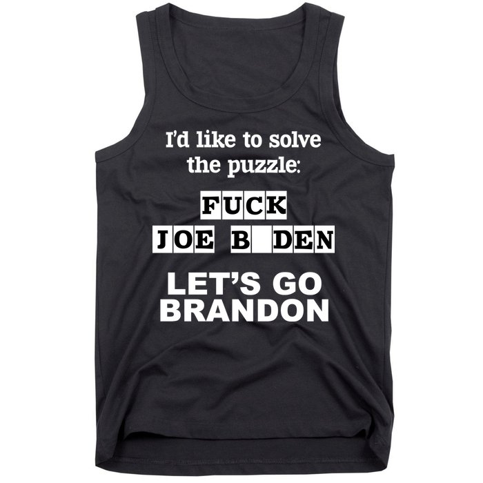 I’d Like To Solve The Puzzle FJB Anti Biden Let’s Go Brandon Tank Top