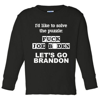 I’d Like To Solve The Puzzle FJB Anti Biden Let’s Go Brandon Toddler Long Sleeve Shirt