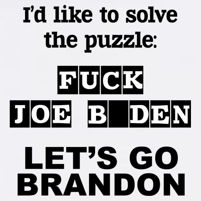 I’d Like To Solve The Puzzle FJB Anti Biden Let’s Go Brandon Garment-Dyed Sweatshirt