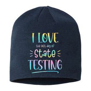 I Love (The Last Day Of) State Testing Funny Teacher Sustainable Beanie