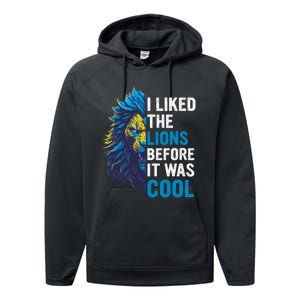 I Liked The Lions Before It Was Cool Performance Fleece Hoodie