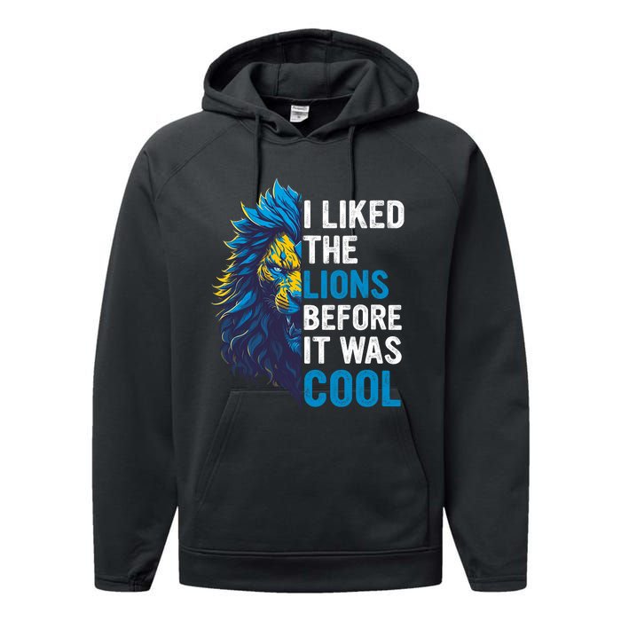 I Liked The Lions Before It Was Cool Performance Fleece Hoodie