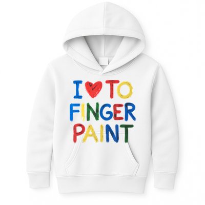 I Love To Finger Paint IM Paint Kids Hoodie