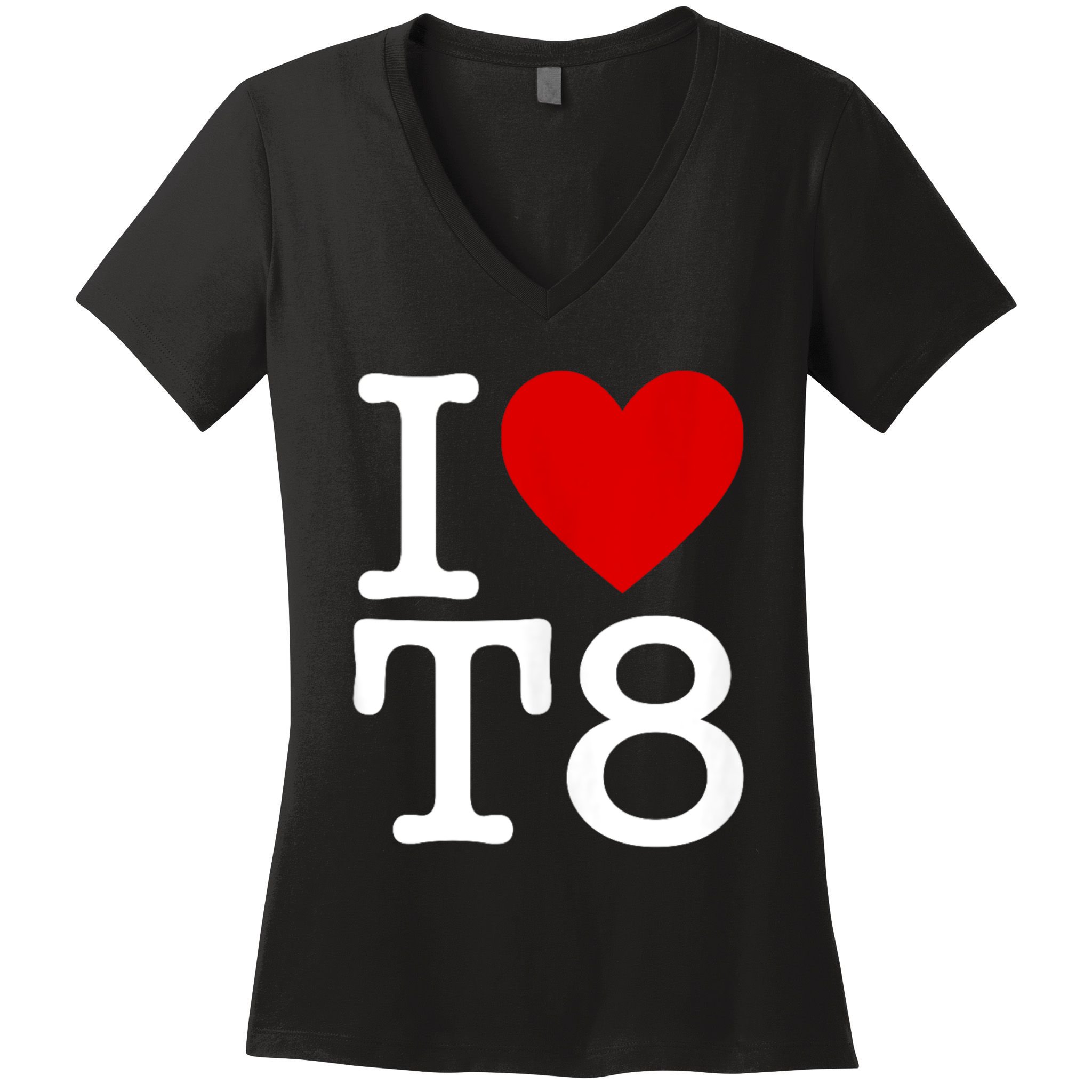 I Love T8 I Heart T8 I Love Heart T8 Women's V-Neck T-Shirt