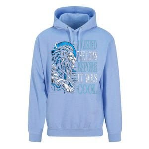 I Liked The Lions Before It Was Cool For Mom Dad Unisex Surf Hoodie