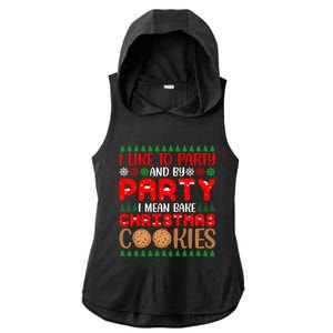 I Like To Party And By Party I Mean Bake Christmas Cookies Gift Ladies PosiCharge Tri-Blend Wicking Draft Hoodie Tank