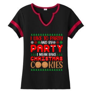 I Like To Party And By Party I Mean Bake Christmas Cookies Gift Ladies Halftime Notch Neck Tee