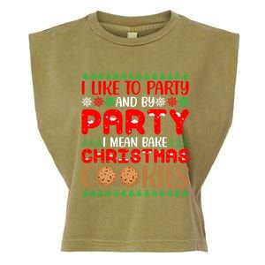 I Like To Party And By Party I Mean Bake Christmas Cookies Gift Garment-Dyed Women's Muscle Tee