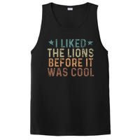 I Liked The Lions Before It Was Cool Funny Saying PosiCharge Competitor Tank