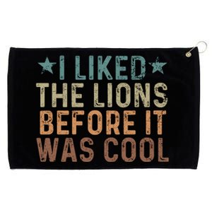 I Liked The Lions Before It Was Cool Funny Saying Grommeted Golf Towel