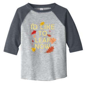 ID Like To Leaf Now Fall Autumn Toddler Fine Jersey T-Shirt