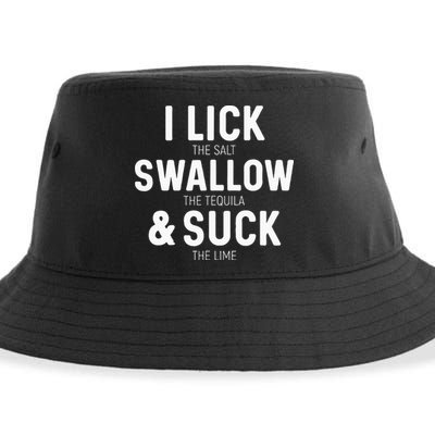 I Lick The Salt Swallow The Tequila And Suck Lime Sustainable Bucket Hat