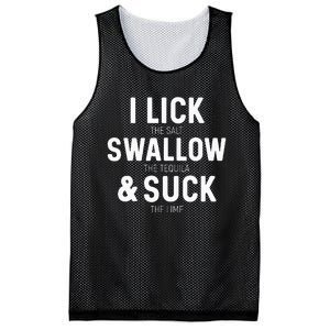 I Lick The Salt Swallow The Tequila And Suck Lime Mesh Reversible Basketball Jersey Tank