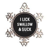 I Lick The Salt Swallow The Tequila And Suck Lime Metallic Star Ornament